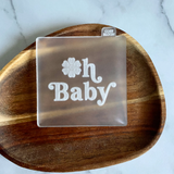Oh Baby - Cookie Debosser Stamp