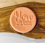 You Will Forever Be My Always Outbosser Stamp. Valentine’s Day Fondant Icing Cupcake Decorating