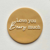 Love You beary much fondant outbosser cookie stamp.