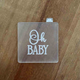 Oh Baby - Cookie Debosser Stamp