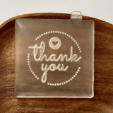 Thank you popup cookie debooser stamp for special events made from food safe frosted acrylic