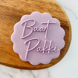 Baat Pakki - Cookie Embosser Stamp