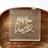 Half Your Deen cookie popup stamp made from food safe frosted acrylic.