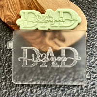I love you dad cookie debosser stamp made from food safe frosted acrylic